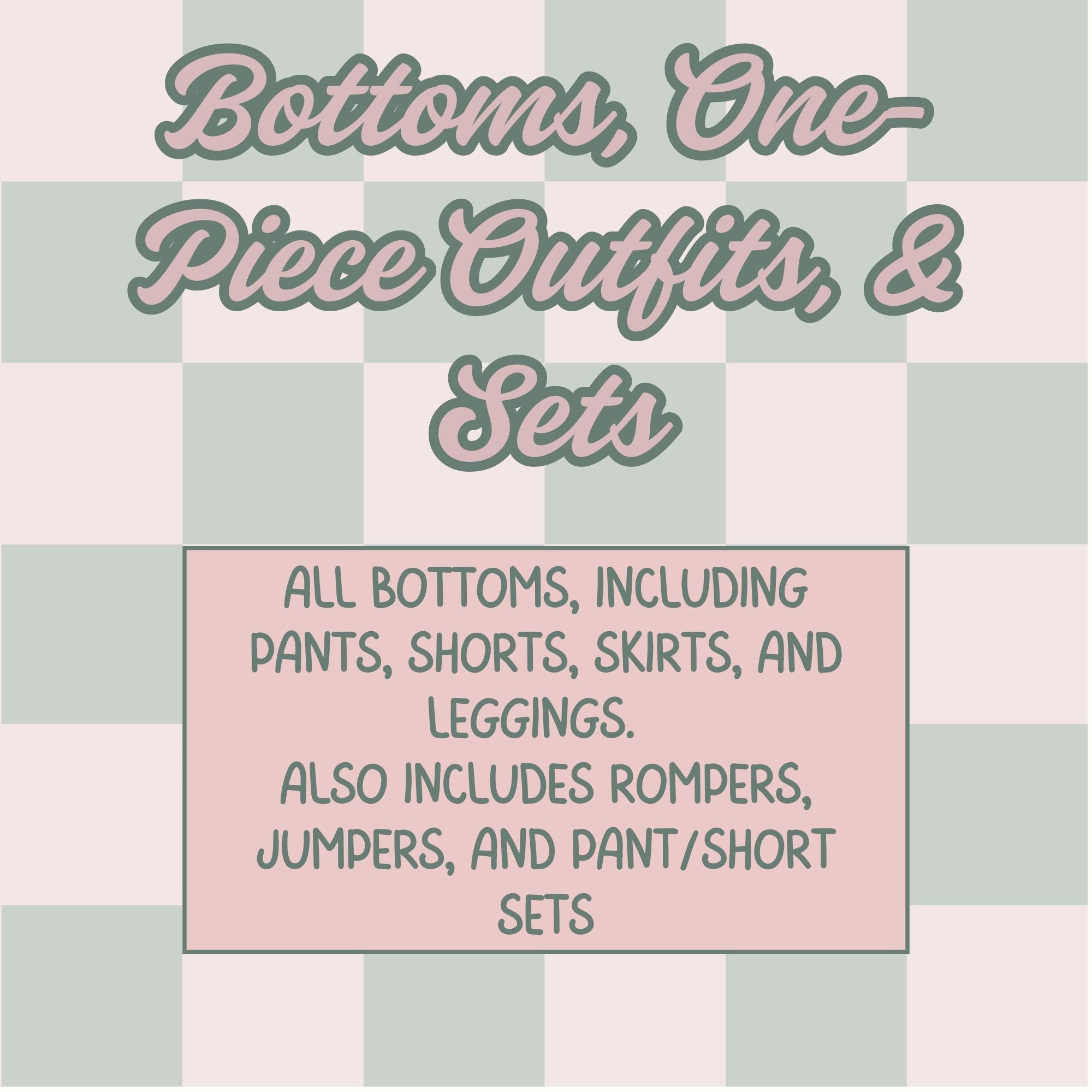Bottoms - Pants, Short, Skirts, Jumpers, and Sets