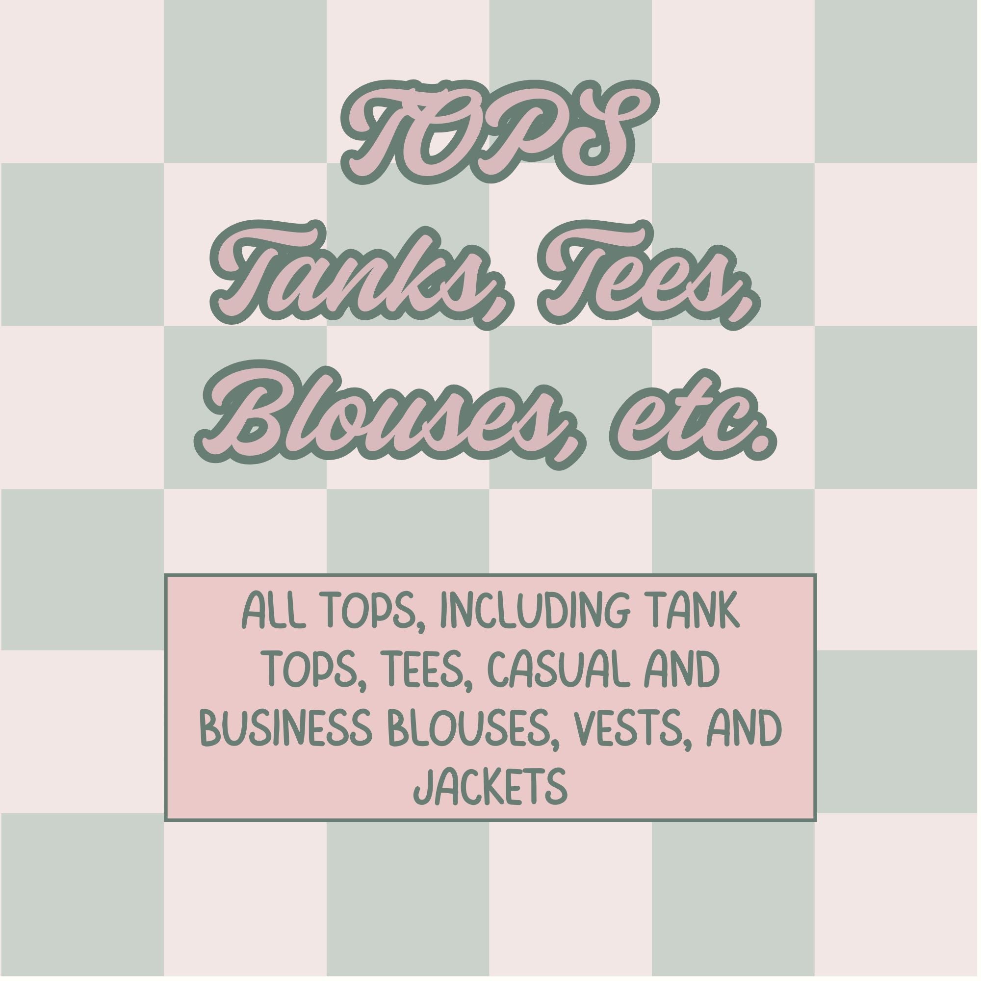 TOPS - Tanks, Tees, Blouses, Vests, Jackets